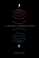 The Language of Defamation Cases 0195391322 Book Cover