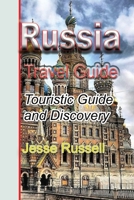 Russia Travel Guide: Touristic Guide and Discovery 1709633638 Book Cover