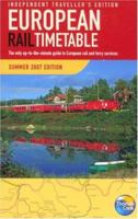 European Rail Timetable Summer 2007: Independent Travellers Edition (Independent Traveller's Edition) 1841578312 Book Cover