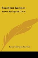 Southern Recipes Tested by Myself 1979688087 Book Cover