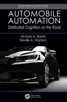 Automobile Automation: Distributed Cognition on the Road 1138196835 Book Cover