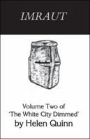 Imraut: Volume Two of the White City Dimmed 1425157157 Book Cover