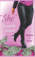 The "She" Stands Alone B0DGX2DP6C Book Cover
