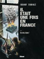 Il était une fois en France, Tome 4 : Aux armes, citoyens ! 2723477169 Book Cover