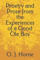 Proetry and Prose from the Experiences of a Good Ole Boy B0B1Q27GPK Book Cover