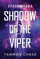Shadow of the Viper: A Sapphic Space Opera Romance (Space Hydra) B0GYRP9Z5Z Book Cover