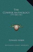 The Cowper Anthology... 0548696810 Book Cover