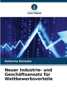 Neuer Industrie- und Geschäftsansatz für Wettbewerbsvorteile (German Edition) 620791967X Book Cover