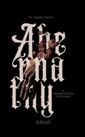 Abernathy: A Frankenstein Retelling (The Dread South) B0FKG1QKGR Book Cover