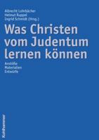 Was Christen vom Judentum lernen können 3170181335 Book Cover