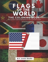 Flags of the World: The Coloring Book: Challenge your knowledge of the country flags! 1913668258 Book Cover