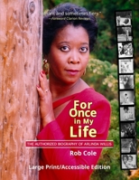 For Once in My Life: The Authorized Biography of Arlinda Willis B0HFYS4PVG Book Cover