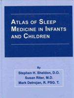 Atlas Of Sleep Medicine In Infants And Children 0879934239 Book Cover