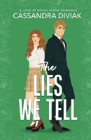 The Lies We Tell: Love at Royal Ridge Book 1 1960806076 Book Cover