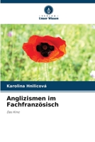 Anglizismen im Fachfranzösisch (German Edition) 6209825605 Book Cover