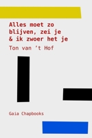 Alles moet zo blijven, zei je & ik zwoer het je: Journaal 2025 (Dutch Edition) 1291878351 Book Cover