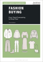 Fashion Buying: From Trend Forecasting to Shop Floor (Basics Fashion Management) 1350280577 Book Cover