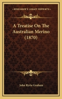 A Treatise On The Australian Merino 1166432246 Book Cover