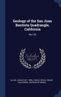 Geology of the San Juan Bautista Quadrangle, California: No.133 1021505285 Book Cover