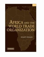 Africa and the World Trade Organization 1107401534 Book Cover