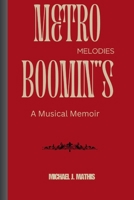 METRO BOOMIN''S MELODIES: A Musical Memoir B0CRYT5LDC Book Cover