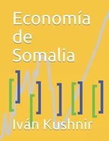Economía de Somalia B0932L4S7Y Book Cover