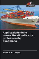 Applicazione delle norme fiscali nella vita professionale quotidiana 6206372995 Book Cover