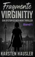 Fragmente: Virginty (Universum der Fragmente) B0G1MLFWT8 Book Cover