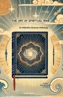 The Art of Spiritual War Pt.1: An Alliterative American Anthology B0G3KJWGWG Book Cover