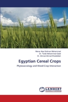 Egyptian Cereal Crops: Phytosociology and Weed-Crop Interaction 6200478171 Book Cover
