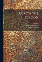 Across the Jordon 102245918X Book Cover