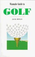 Wannabe Guide to Golf 1571430407 Book Cover