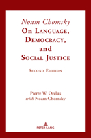 Noam Chomsky on Language, Democracy, and Social Justice: Second Edition (Counterpoints: Studies in Criticality, 560) 303435861X Book Cover