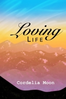 Loving Life B0HFSMNBJS Book Cover