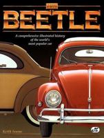 Vw Beetle: A Comprehensive Illustrated History of the World's Most Popular Car 0760304300 Book Cover