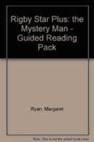 Rigby Star Plus: The Mystery Man - Guided Reading Pack 0433084510 Book Cover