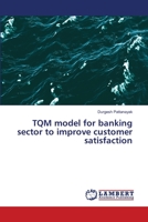 TQM model for banking sector to improve customer satisfaction 6138230256 Book Cover