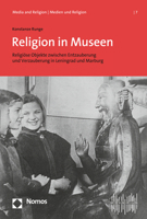 Religion in Museen: Religiose Objekte Zwischen Entzauberung Und Verzauberung in Leningrad Und Marburg (Media and Religion U Medien Und Religion) 384878663X Book Cover