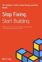 Stop Fixing Start Building B0GH6YJYJV Book Cover
