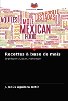 Recettes � base de ma�s 6203145750 Book Cover