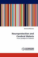 Neuroprotection and Cerebral Malaria 3843390045 Book Cover