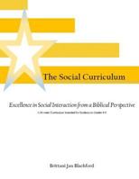 The Social Curriculum 1523290986 Book Cover