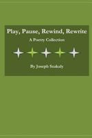 Play, Pause, Rewind, Rewrite 1300759402 Book Cover