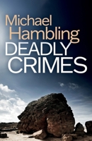 Deadly Crimes: a British crime mystery full of twists (Detective Sophie Allen) 1835268544 Book Cover