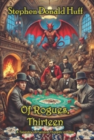 Of Rogues, Thirteen: A Tapestry of Twisted Threads in Folio 1724821849 Book Cover