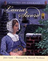 Laura Secord: A Story of Courage 1770493840 Book Cover