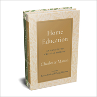 Home Education and School Education Set: Annotated Critical Editions 1540972240 Book Cover