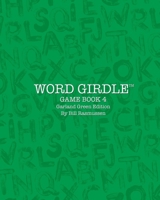 Word Girdle Game Book 4: Garland Green Edition (Word Girdle Game Books) B0DXFTN675 Book Cover
