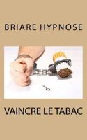 vaincre le tabac 1984030647 Book Cover