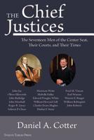 The Chief Justices 194607425X Book Cover